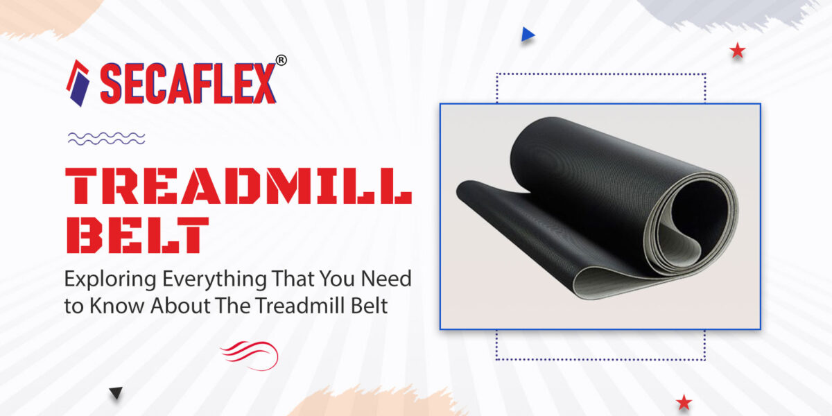 Exploring Everything That You Need to Know About The Treadmill Belt