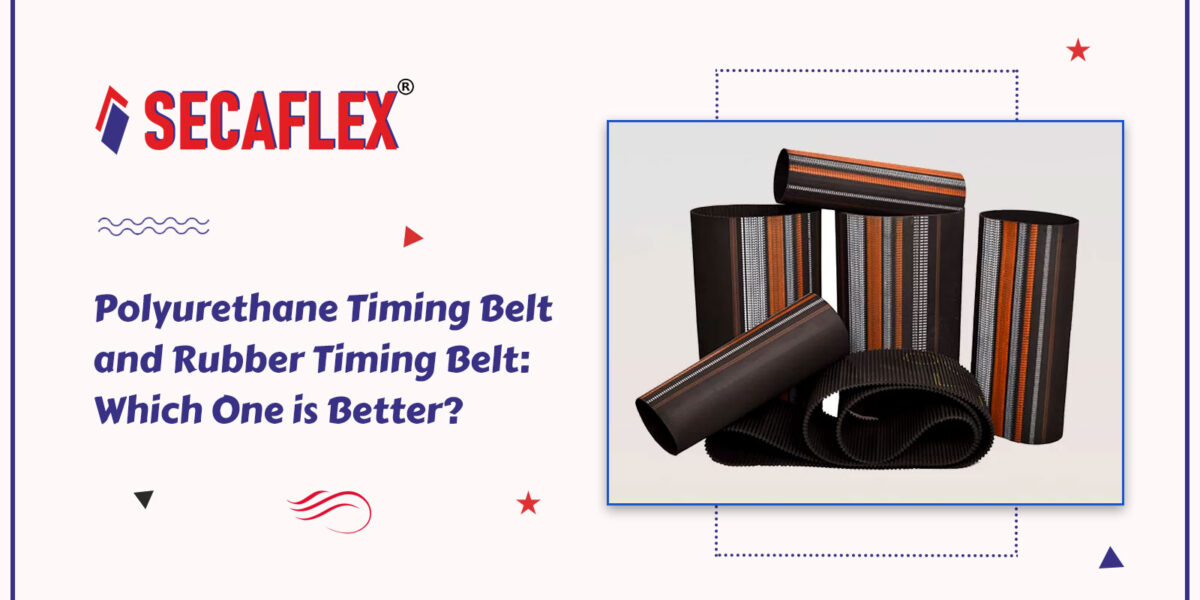 Polyurethane Timing Belt and Rubber Timing Belt: Which One is Better?