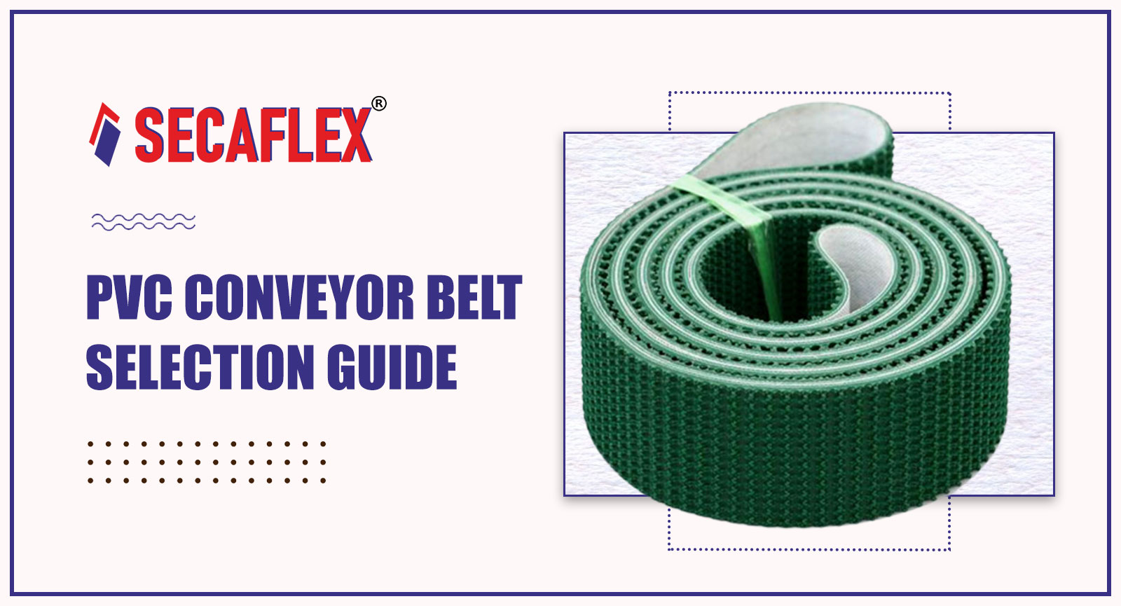 PVC Conveyor Belt Selection Guide